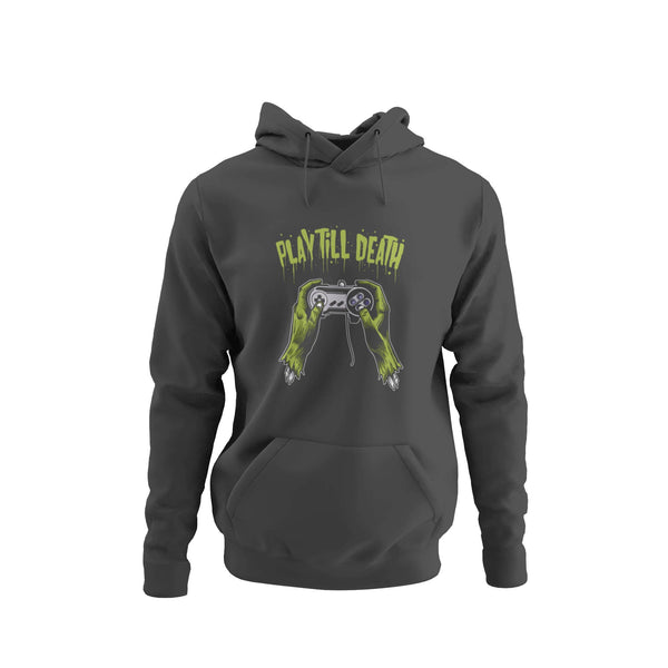 Dark gray Hoodie with zombie hands holding a came controller and the text Play Till Death above.